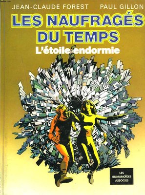 Tome 1 des Naufragés du Temps, édition originale parue en 1974 aux Humanos.